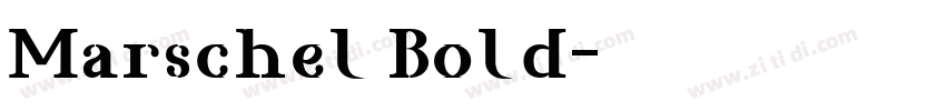 Marschel Bold字体转换